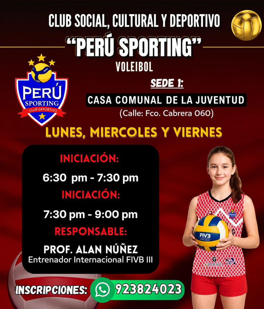Horarios de voleibol del Club Perú Sporting en la sede Casa Comunal de la Juventud, Chiclayo: lunes, miércoles y viernes de 6:30 a 9:00 p. m.